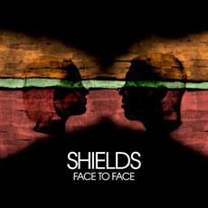 Face To Face mp3 Single by Shields (2)