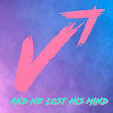 And He Lost His Mind mp3 Single by VUKOVI