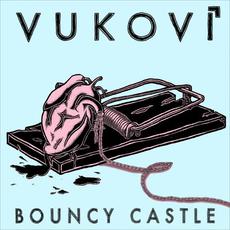 Bouncy Castle mp3 Single by VUKOVI