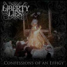 Confessions of an Effigy mp3 Single by Liberty Lies