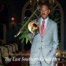 The Last Southern Gentlemen mp3 Album by Delfeayo Marsalis
