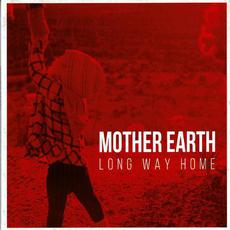 Mother Earth mp3 Album by LONG WAY HOME