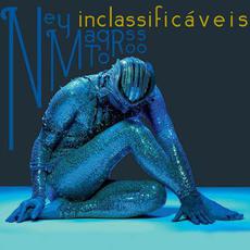 Inclassificáveis mp3 Album by Ney Matogrosso