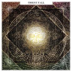 Where the Pressure of Duty Leaves Off / The Challenge of Excellence Begins mp3 Album by Orient Fall