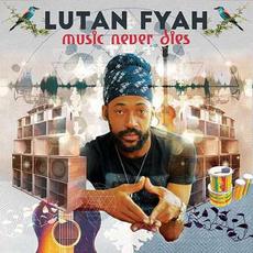 Music Never Dies mp3 Album by Lutan Fyah