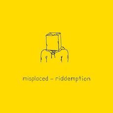 Misplaced mp3 Single by Riddemption