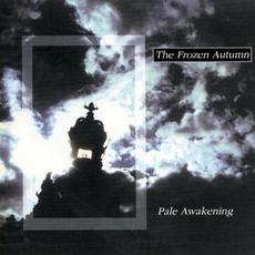 Pale Awakening mp3 Album by The Frozen Autumn