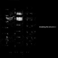 Breaking the Simulation mp3 Album by Holon