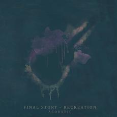Recreation mp3 Album by Final Story