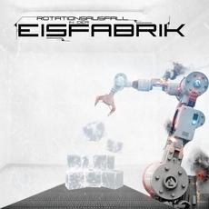 Rotationsausfall in der Eisfabrik mp3 Single by Eisfabrik