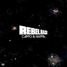 Rebel Base mp3 Album by Cappo & Nappa
