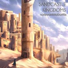 Sandcastle Kingdoms mp3 Album by NateWantsToBattle