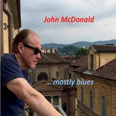 Mostly Blues mp3 Album by John McDonald