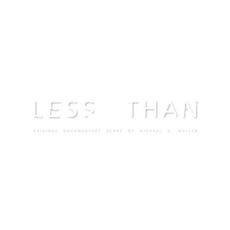 Less Than mp3 Album by Michael A. Muller