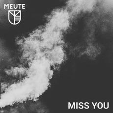 Miss You mp3 Single by MEUTE