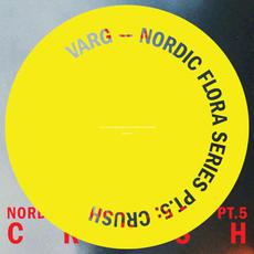 Nordic Flora Series Pt. 5: Crush mp3 Album by Varg