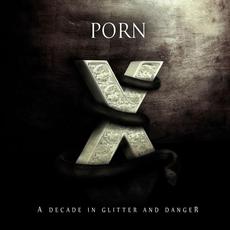 A Decade in Glitter and Danger mp3 Artist Compilation by Porn