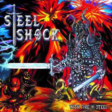 With Fire & Steel mp3 Album by Steel Shock