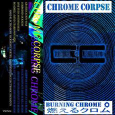 Burning Chrome mp3 Album by Chrome Corpse