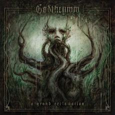 A Grand Reclamation mp3 Album by Godthrymm