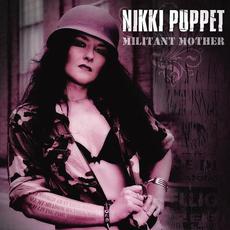 Militant Mother mp3 Album by Nikki Puppet