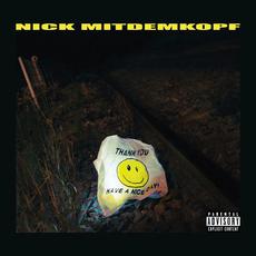 Thank You Have a Nice Day (Deluxe Edition) mp3 Album by Nick Mitdemkopf