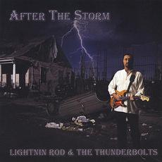 After The Storm mp3 Album by Lightnin Rod & The Thunderbolts
