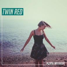 Please Interrupt mp3 Album by Twin Red