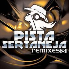 Pista Sertaneja Remixes 3 mp3 Compilation by Various Artists