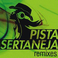 Pista Sertaneja Remixes mp3 Compilation by Various Artists