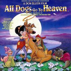 All Dogs Go to Heaven: Original Motion Picture Soundtrack mp3 Soundtrack by Various Artists