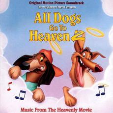 All Dogs Go to Heaven 2: Original Motion Picture Soundtrack mp3 Soundtrack by Various Artists