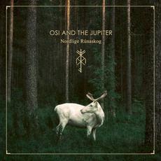 Nordlige Rúnaskog (Deluxe Edition) mp3 Album by Osi and The Jupiter