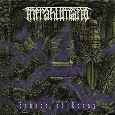 Echoes of Decay mp3 Album by Infrahumano