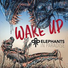 Wake Up mp3 Album by Elephants in Paradise