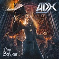 Non Serviam (Limited Edition) mp3 Album by ADX