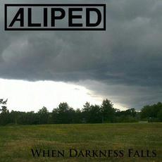 When Darkness Falls mp3 Album by Aliped