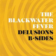Delusions B-Sides mp3 Album by The Blackwater Fever