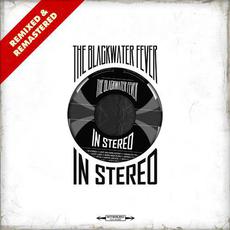 In Stereo (Remixed & Remastered) mp3 Album by The Blackwater Fever