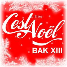 C'est noël (Enjoy) mp3 Single by BAK XIII