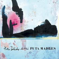 Peter Doherty & The Puta Madres mp3 Album by Peter Doherty & The Puta Madres