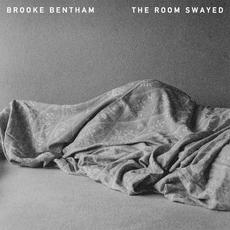 The Room Swayed mp3 Album by Brooke Bentham