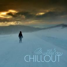 Winter Day Chillout, Vol​. ​5 mp3 Compilation by Various Artists