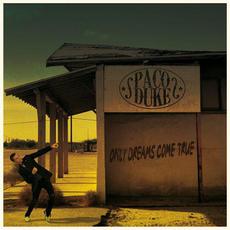 Only Dreams Come True mp3 Album by Paco Duke