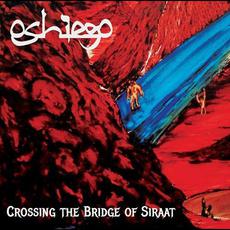 Crossing the Bridge of Siraat mp3 Album by Oshiego