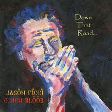 Down That Road... mp3 Artist Compilation by Jason Ricci & New Blood