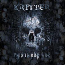 This Is Our War mp3 Album by Kritter