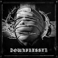Don't Need a Reason mp3 Album by Downpresser