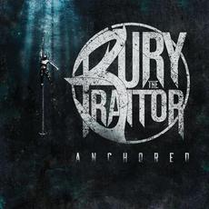 Anchored mp3 Album by Bury the Traitor