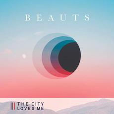 The City Loves Me (Radio Edit) mp3 Single by Beauts